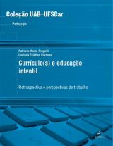 Currículo(s) e educação infantil: retrospectiva e perspectivas de trabalho