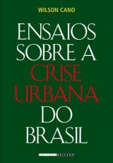 Ensaios sobre a Crise Urbana do Brasil