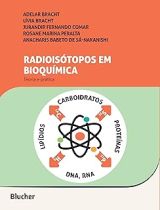 Radioisótopos em bioquímica: Teoria e prática
