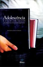 Adolescência e Escolarização numa Perspectiva Crítica em Psicologia Escolar