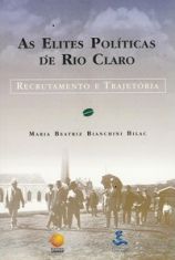 As Elites Políticas de Rio Claro: recrutamento e trajetória