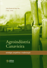 Agroindústria Canavieira: estratégias competitivas e modernização