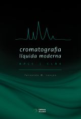 Cromatografia Líquida Moderna: HPLC / CLAE