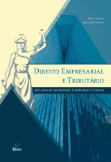 Direito Empresarial e Tributário: para cursos de administração, contabilidade e economia