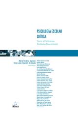 Psicologia Escolar Crítica: teoria e prática nos contextos educacionais