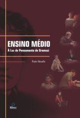 Ensino Médio: à luz do pensamento de Gramsci