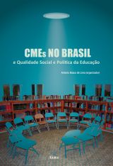 CMEs no Brasil: qualidade social e política da educação