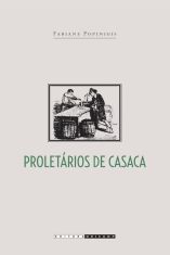 Proletários de casaca: trabalhadores do comércio carioca (1850-1911)