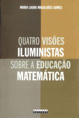 Quatro visões iluministas sobre a educação matemática: Diderot, D’Alembert, Condillac e Condorcet