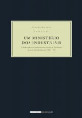 Um ministério dos industriais: a Federação das Indústrias do Estado de São Paulo na crise das décadas de 1980 e 1990