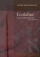 Ecolalias: sobre o esquecimento das línguas