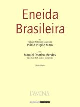 Eneida Brasileira: tradução poética da epopéia de Públio Virgílio Maro