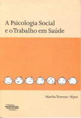 A Psicologia Social e o Trabalho em Saúde