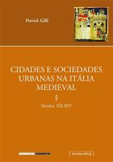 Cidades e sociedades urbanas na Itália medieval - Séculos XII-XIV