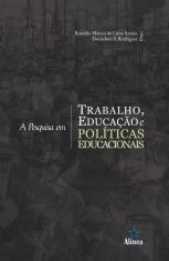 A Pesquisa em Trabalho, Educação e Políticas Educacionais