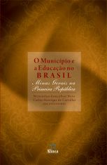 O Município e a Educação no Brasil: Minas Gerais na primeira república
