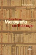 Fazendo uma Monografia em Educação