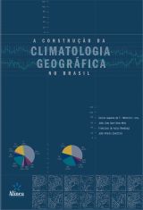 A Construção da Climatologia Geográfica no Brasil