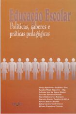 Educação Escolar: políticas, saberes e práticas pedagógicas