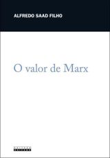 O Valor de Marx: economia política para o capitalismo contemporâneo 