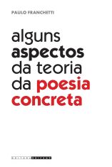 Alguns aspectos da teoria da poesia concreta