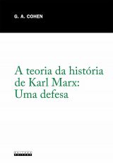 A Teoria da história de Karl Marx: uma defesa