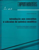 Introdução aos conceitos e cálculos da Química Analítica: 2 Equilíbrio Ácido-Base e Aplicações em Química Analítica Quantitativa