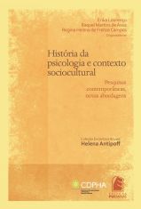 História da psicologia e contexto sociocultural: pesquisas contemporâneas, novas abordagens