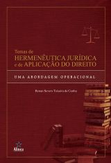 Temas de hermenêutica jurídica e de aplicação do direito: uma abordagem operacional