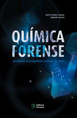 Química forense: atividades investigativas e estudo de casos