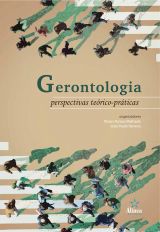 Gerontologia: perspectivas teórico-práticas