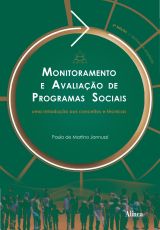 Monitoramento e Avaliação de Programas Sociais: uma introdução aos conceitos e técnicas