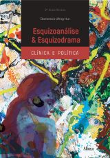 Esquizoanálise e esquizodrama: clínica e política