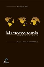 Macroeconomia Internacional: teoria, modelos e evidências
