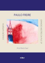 Paulo Freire -  uma prática docente a favor da educação crítico-libertadora