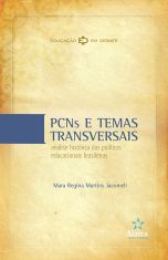 PCNs e Temas Transversais: análise histórica das políticas educacionais brasileiras