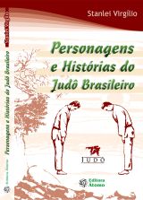 Personagens e Histórias do Judô Brasileiro