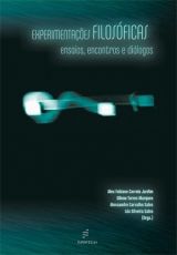 Experimentações filosóficas: ensaios, encontros e diálogos