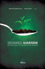 Segurança Alimentar, Produção Agrícola e Desenvolvimento Territorial