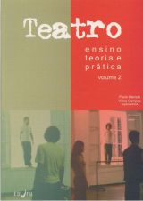 Teatro: ensino, teoria e prática - Volume 2