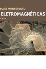 Ondas eletromagnéticas: Conceitos básicos