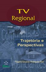 TV Regional: Trajetórias e Perspectivas