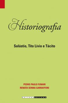 Historiografia - Salústio, Tito Lívio e Tácito