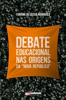 DEBATE EDUCACIONAL NAS ORIGENS DA NOVA REPÚBLICA