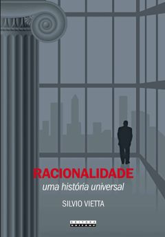 RACIONALIDADE – Uma história universal