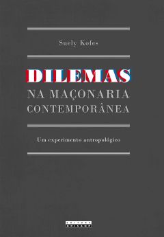 Dilemas na maçonaria contemporânea