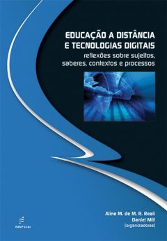 Educação a distância e tecnologias digitais: reflexões sobre sujeitos, saberes, contextos e processos