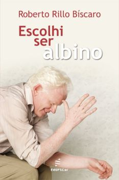 Escolhi ser albino