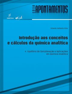 Introdução aos conceitos e cálculos da química analítica 4. Equilíbrio de Complexação e Aplicações em Química Analítica