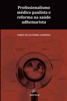 Profissionalismo médico paulista e reforma na saúde adhemarista